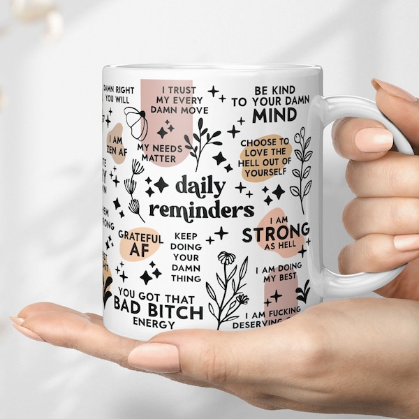 Daily Reminders Cup, Daily Reminders Coffee Cup, Badass Daily Reminders, Funny Daily Reminders, Mindset Mug, Funny Mental Health Mug