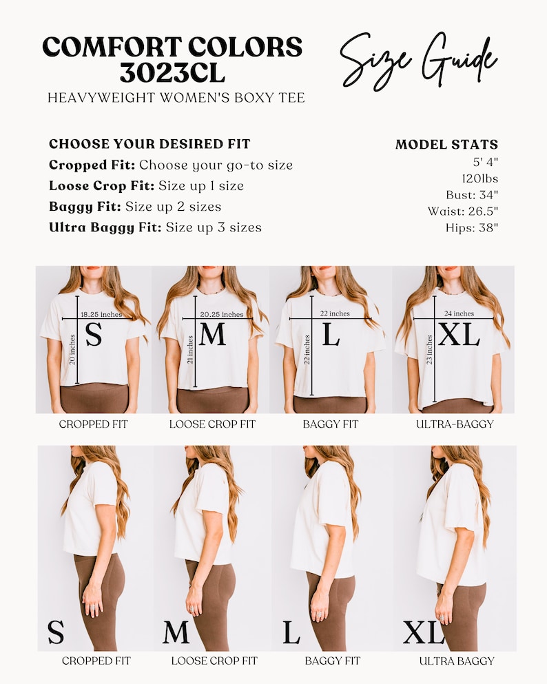 May include: Size guide for a heavyweight women's boxy tee, showing four different fits: cropped, loose crop, baggy, and ultra-baggy. The model is wearing a white tee in each fit, with measurements in inches for each size. The model is 5'4" and 120 lbs, with bust 34", waist 26.5", and hips 38".