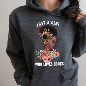 Just a girl who loves books Hoodie, Book lover Sweater, Bookworm Jumper, Strong educated women Hoodie, Book nerd Sweater, Reading Sweater dark grey heather