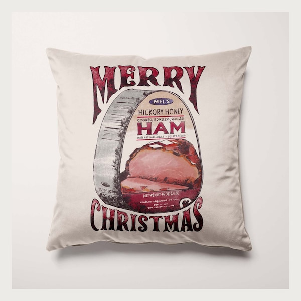 Mels Hickory Honey Ham Pillow, Kranks Ham Cusion, Christmas with the Kranks, Mels Ham Pillow, Free Frosty, Kranks Quote, Kranks Throw Pillow