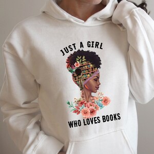 Just a girl who loves books Hoodie, Book lover Sweater, Bookworm Jumper, Strong educated women Hoodie, Book nerd Sweater, Reading Sweater White