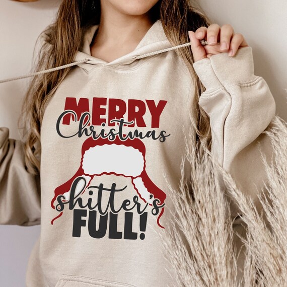 Shitters Full Hoodie National Lampoon Christmas Vacation Funny Holiday Hoodie Christmas Shirt Jolliest Bunch Soft Holiday Shirt Griswold Etsy