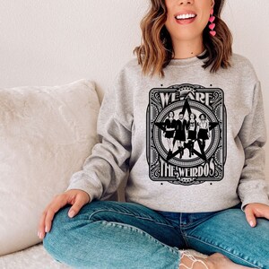 The Craft Sweatshirt, We are the weirdos Mister, Witches Shirt, Teen Witch, 90s Witch movie Shirt, Neve Campbell, 90s witches, Witchcraft