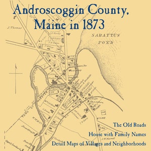 The Old Maps of Androscoggin County, Maine in 1873