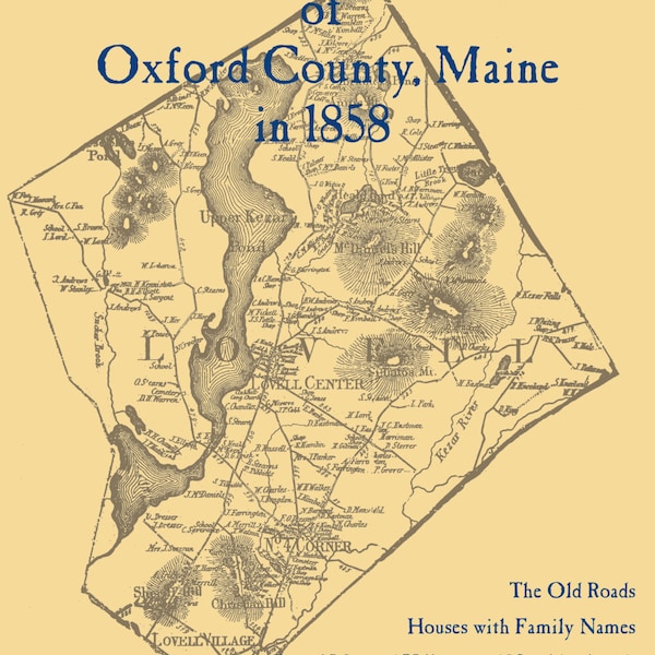 The Old Maps of Oxford County, Maine in 1858