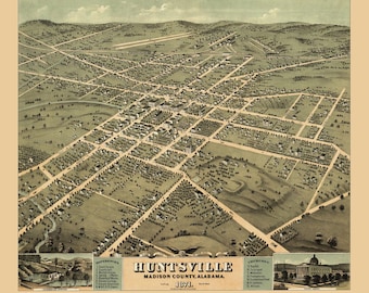 Huntsville, Alabama in 1871 - Bird's Eye View Map, Aerial Map, Panorama, Vintage Map, Antique, Reproduction, Giclée, Fine Art, History