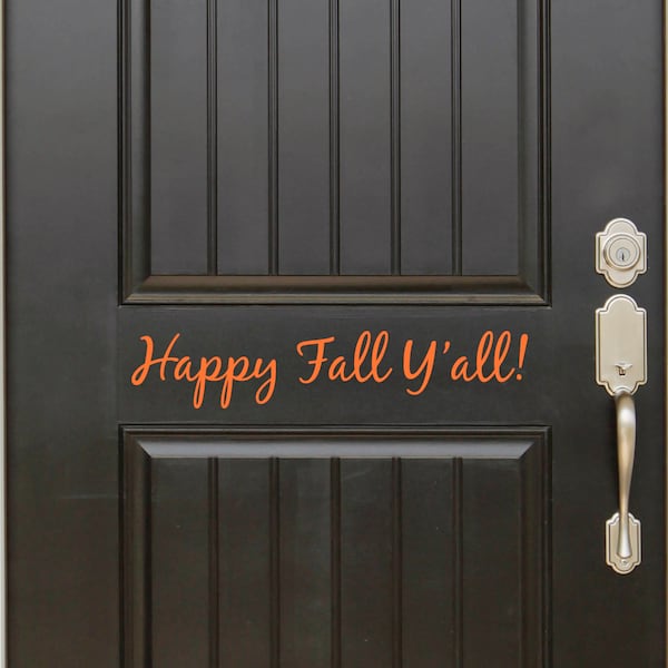 Happy Fall Y'all Decal Vinyl Door Sticker Wall Family Kids Welcome Home FREE SHIPPING Entryway Kitchen Welcoming Door Decal Greetings