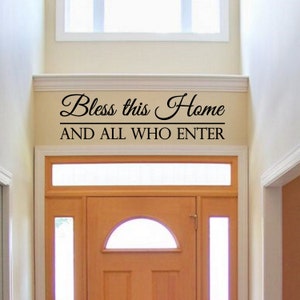 Bless This Home and ALL WHO ENTER Decal Wall Vinyl Sticker Family Welcome Decor Entryway Decal Love Home Family Religious Decal Greeting
