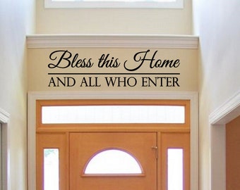 Bless This Home and ALL WHO ENTER Decal Wall Vinyl Sticker Family Welcome Decor Entryway Decal Love Home Family Religious Decal Greeting