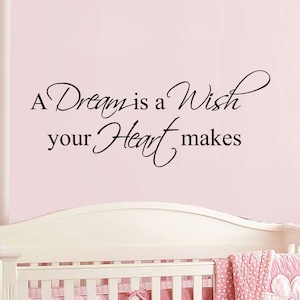 A Dream is a Wish your Heart Makes Decal Wall Vinyl Sticker Family Kids Room Mural Decor Motivation Love Home Lettering Family Cinderella