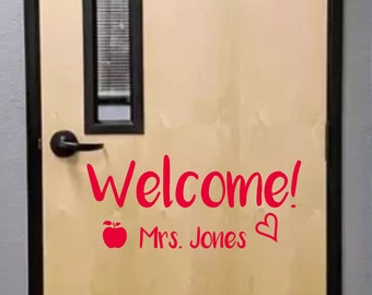 Welcome Personalized Teacher Classroom Door Sign Decal Wall Vinyl Sticker Back To School Decal School Room Classroom Decal Teachers Decal