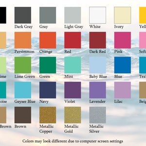 May include: A color chart with 36 different color squares. The colors are arranged in rows and columns. The colors include black, dark gray, gray, light gray, white, ivory, yellow, Dijon, persimmon, orange, red, dark red, pink, soft pink, key lime, lime green, green, mint, baby blue, blue, teal, turquoise, geyser blue, navy, violet, lavender, lilac, beige, light brown, brown, metallic copper, metallic gold, and metallic silver.