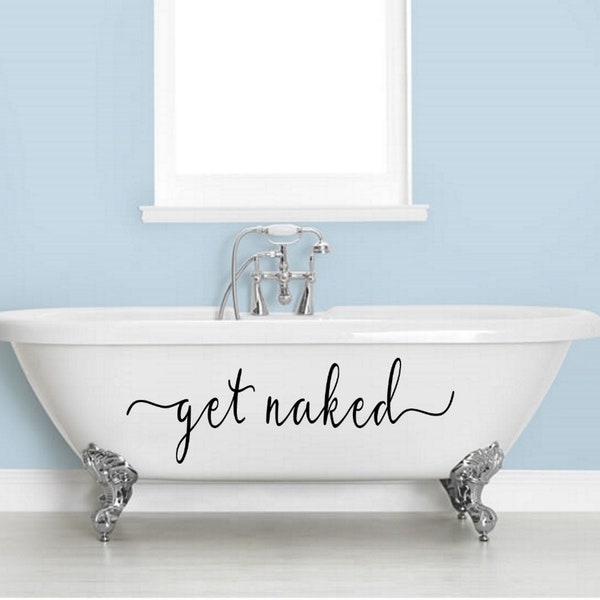 Get Naked Decal Vinyl Wall Decal Bathroom Wall Decor Bathtub Decal Sauna Hot Tub Decal Nudist Entryway Decal Tubby Time Fun Sticker