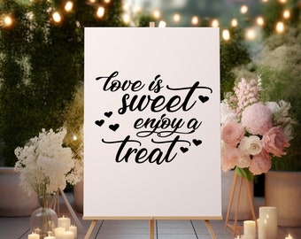 Wedding Sign Love is Sweet Enjoy a Treat Decal Wedding Decorations FREE SHIPPING Dessert Wedding Table Decor DIY Decals Custom Chalkboard