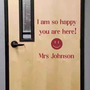 I Am So Happy You Are Here Personalized Teachers Decal Wall Vinyl Sticker Back To School Decal School Room Classroom Decal Teachers Decal