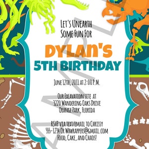 May include: A dinosaur-themed birthday party invitation with a green dinosaur skeleton and a brown background. The invitation says "Let's unearth some fun for Dylan's 5th Birthday" and includes the date, time, location, and RSVP information.