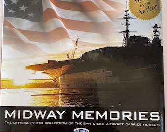 Midway Memories Signed Book USS Midway Official Photo Collection San Diego Aircraft Carrier Museum