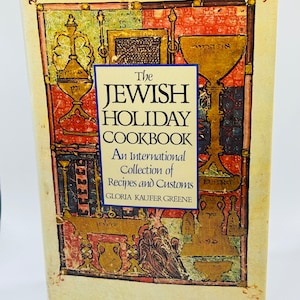 The JEWISH HOLIDAY COOKBOOK An International Collection of Recipes and Customs. Gloria Kaiser Greene 1985 TIme Books