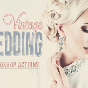 Wedding Photoshop Actions + Adobe Camera RAW Presets - Vintage Retro Effect - Professional Result - Wedding Photographers Choice Photography