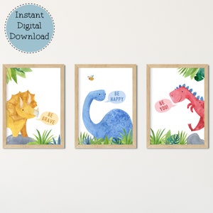Dinosaur Wall Art | Set of 3 | Be Brave, Be Happy, Be You! Printable Art | Download and Print Today!