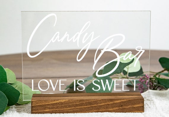 Engagements Candy Bar Weddings clear acrylic laser etched table sign 