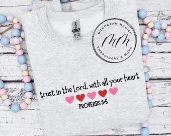 Trust in the Lord Valentines Embroidered Sweatshirt, Valentines Day Sweatshirt, XOXO Sweatshirt