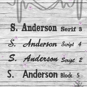 May include: A wood background with a heart that says "Nurse Life" and a heartbeat line. Below the heart are four different font styles of the name "S. Anderson" with the font type listed next to each name.