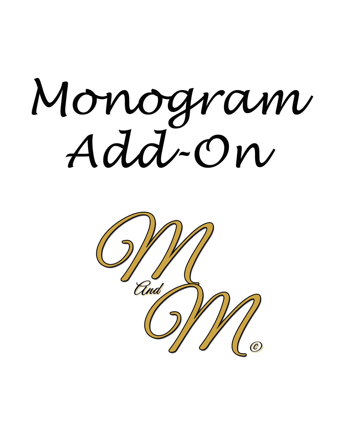 Monogram Add-On - Embroidery  or Vinyl