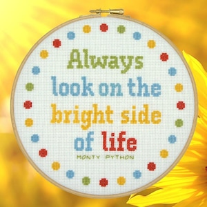Always look for the bright side of life - PDF Cross Stitch PATTERN