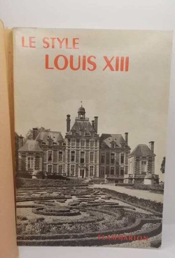 1929 French Book La Grammaire Des Style Louis XIII 