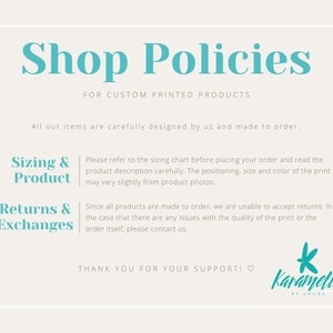 May include: Shop policies for custom printed products. All items are carefully designed and made to order. Sizing and product information, returns and exchanges are outlined. The text "Thank you for your support!" is displayed with a heart symbol. The logo "Karamelle by Laura" is shown.