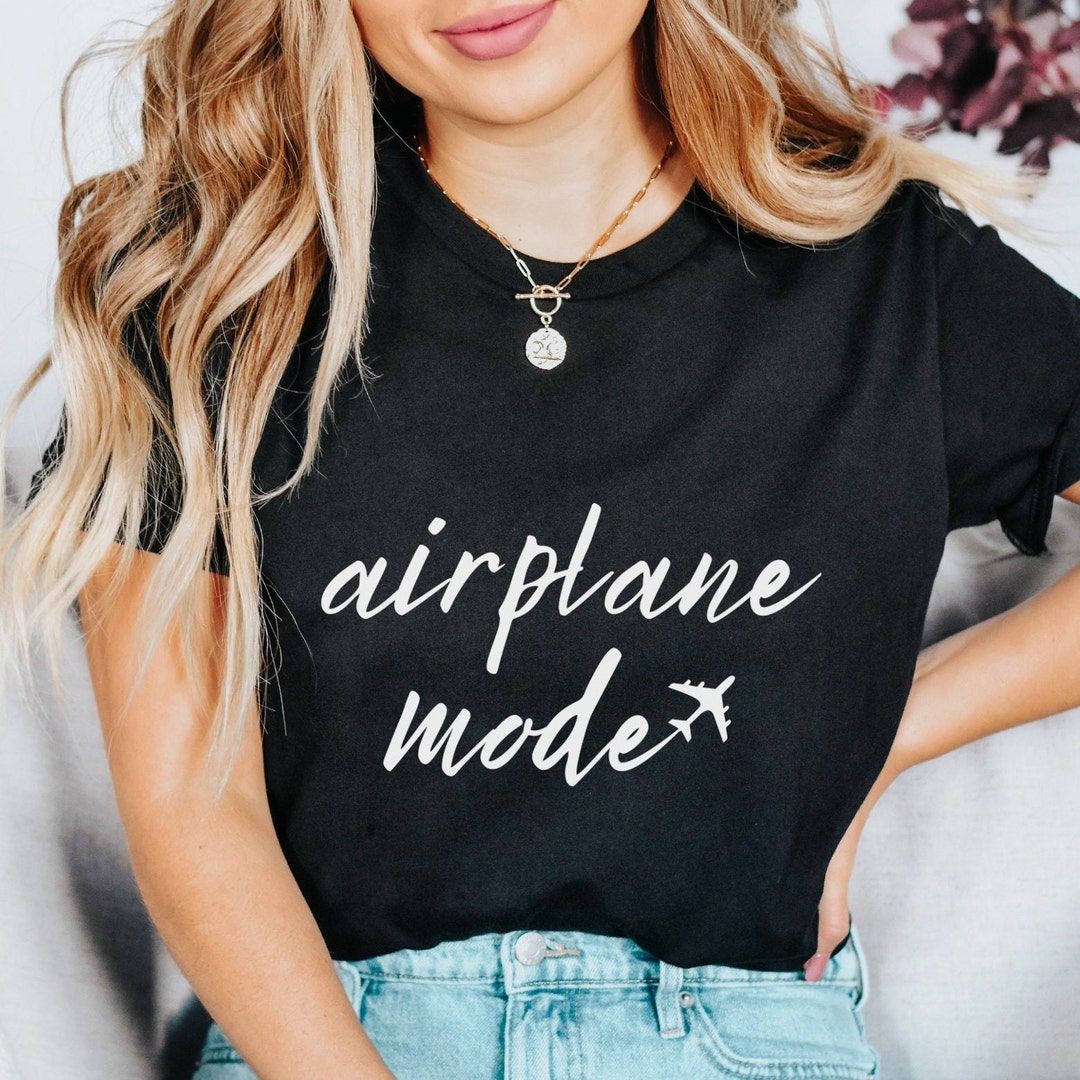 Airplane Mode T-Shirt – Funny Travel Graphic Tee For Women, Casual Crewneck, Summer Vacation Top