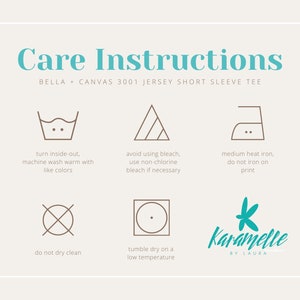 May include: Care instructions for a Bella + Canvas 3001 Jersey Short Sleeve Tee. The instructions include washing, drying, ironing, and dry cleaning. The instructions are illustrated with icons.