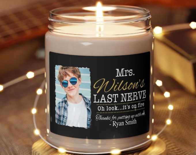 Teacher's Last Nerve Candle | Soy Candle  |  Funny gift for teacher | School Humor | Gift Candle | Funny Gifts | Teacher Gift | Holiday gift