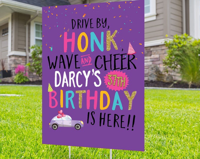 Birthday parade, yard sign design, lawn sign, social distancing drive-by birthday party, car birthday parade, quarantine party