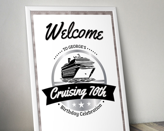 Welcome sign, Birthday sign, Digital file only,50th, 60th, 30th, 40th, 70th, birthday gift for women and men, cruise party