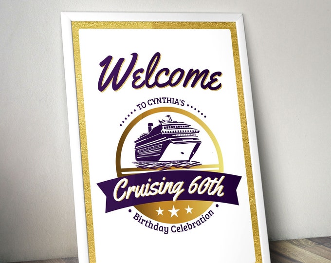 Welcome sign, Birthday sign, Digital file only,50th, 60th, 30th, 40th, 70th, birthday gift for women and men, cruise party