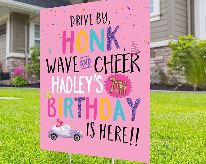 Birthday parade, yard sign design, lawn sign, social distancing drive-by birthday party, car birthday parade, quarantine party