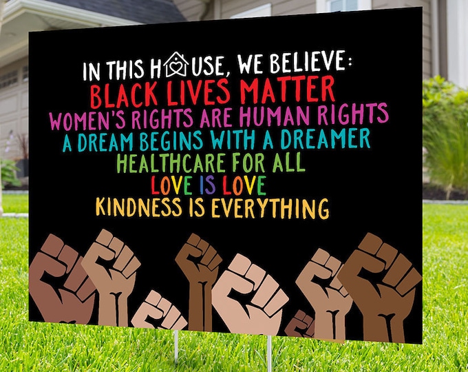 Black lives matter yard sign design, Digital file only, No Hate sign, LGBTQ , human rights, Love thy neighbor, Kindness is everything, DACA