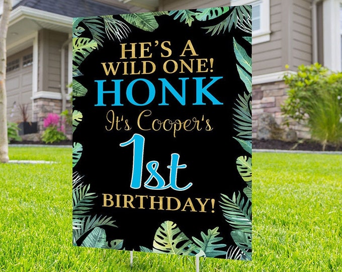 Wild one Yard Sign design, Digital file only, Honk outdoor sign, Quarantine Birthday , Birthday Yard Sign, Happy Birthday Sign, Jungle