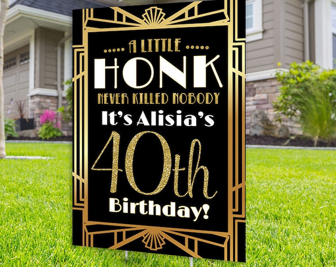 Happy birthday yard sign design, Digital file only, Honk outdoor sign, Great Gatsby, Birthday Yard Sign, Happy Birthday Sign