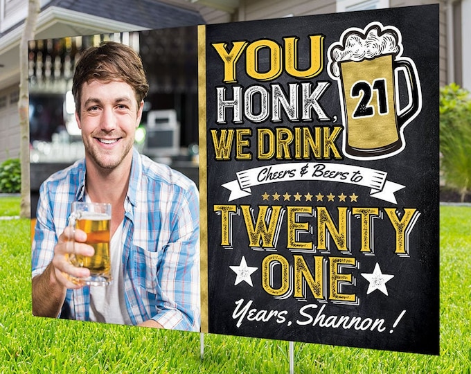 Any Age, Happy birthday Yard Sign design,  Digital file only, Honk sign, Quarantine Birthday,Cheers and beers sign, Aged to perfection sign