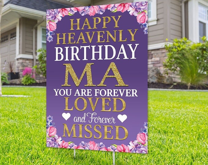 Yard sign, Funeral sign design, Digital file only, memorial sign, happy heavenly birthday, in memory of sign, Memorial birthday sign