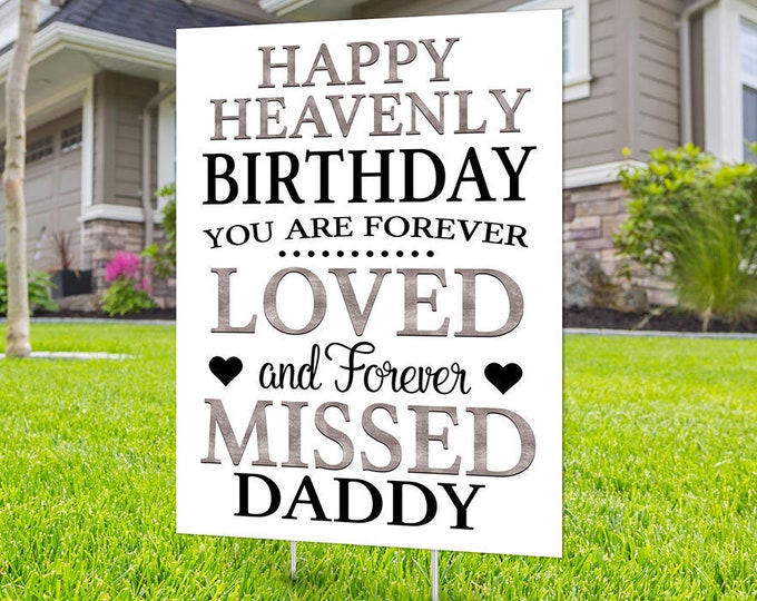 Yard sign, Funeral sign design, Digital file only, memorial sign, happy heavenly birthday, in memory of sign, Memorial birthday sign