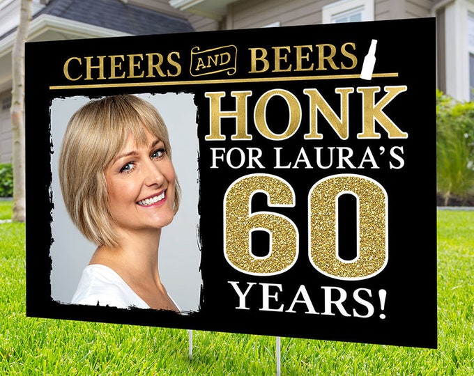 Any age, Happy birthday yard sign design, Digital file only, Honk outdoor sign, Quarantine Birthday, Cheers and beers, Happy Birthday Sign