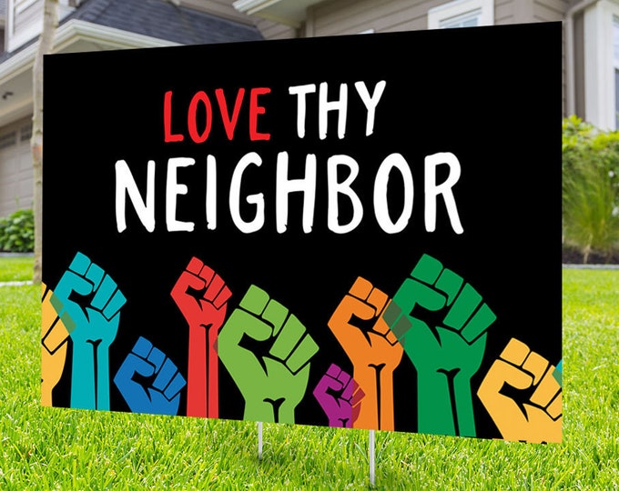 Black lives matter yard sign design, Digital file only, No Hate sign, Black rights, human rights, Love thy neighbor, Black lives matter,