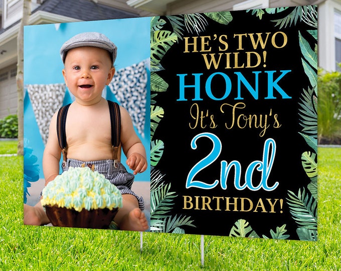Wild one Yard Sign design, Digital file only, Honk outdoor sign, Quarantine Birthday , Birthday Yard Sign, Happy Birthday Sign, Jungle