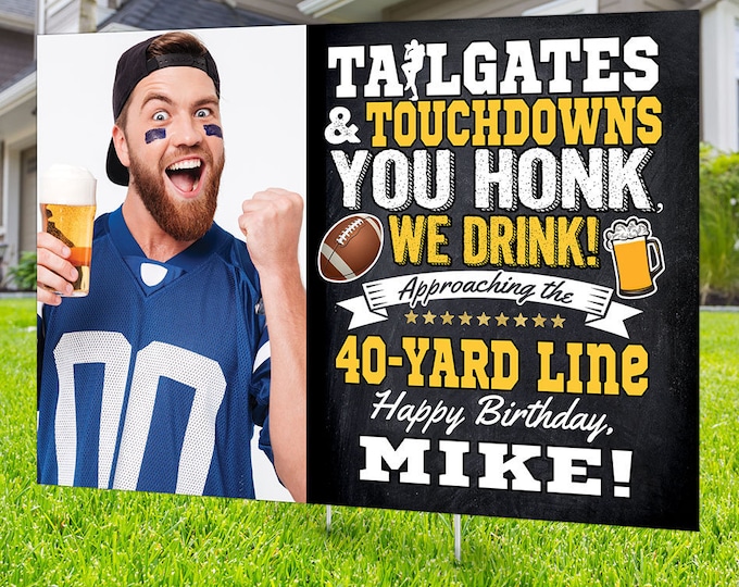 Happy birthday yard sign design, Digital file only, Honk outdoor sign, Quarantine Birthday, Football birthday sign, Cheers and beers sign