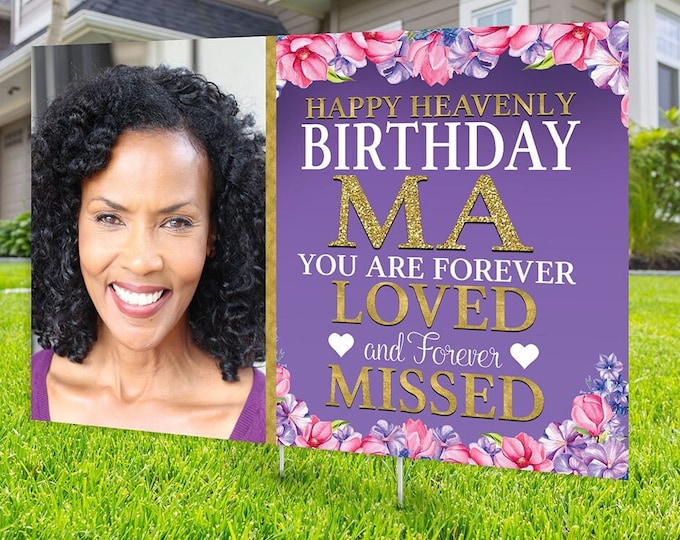 Yard sign, Funeral sign design, Digital file only, memorial sign, happy heavenly birthday, in memory of sign, Memorial birthday sign