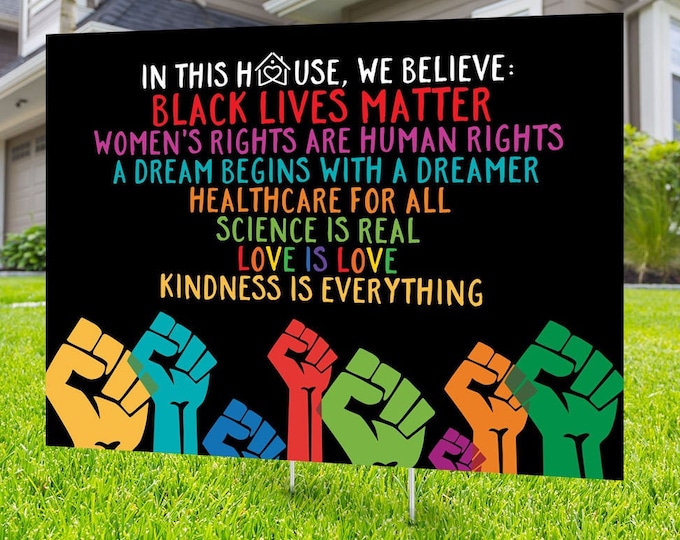 Black lives matter yard sign design, Digital file only, No Hate sign, LGBTQ , human rights, Love thy neighbor, Kindness is everything, DACA